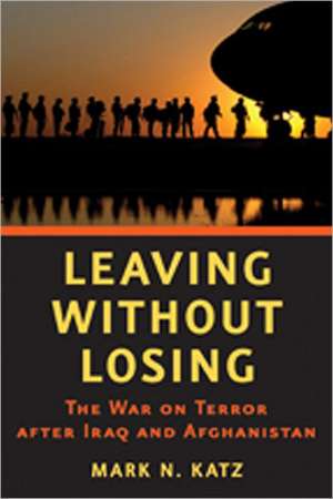 Leaving Without Losing de Mark N. Katz