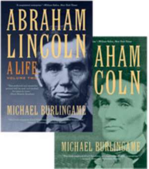 Abraham Lincoln – A Life, Volume 2 de Michael Burlingame