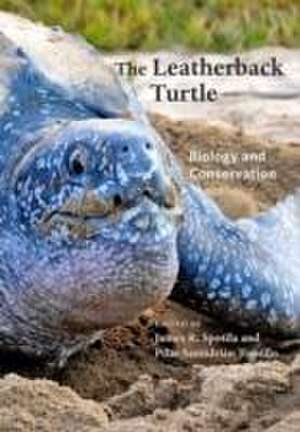 The Leatherback Turtle – Biology and Conservation de James R. Spotila