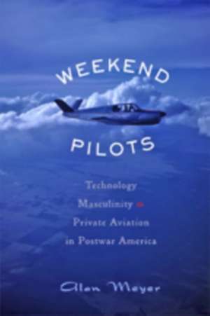 Weekend Pilots de Alan Meyer