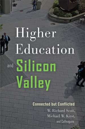 Higher Education and Silicon Valley – Connected but Conflicted de W. Richard Scott