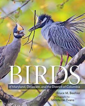 Birds of Maryland, Delaware, and the District of Columbia de Bruce M. Beehler