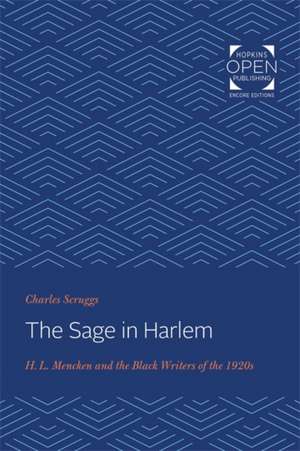 The Sage in Harlem – H. L. Mencken and the Black Writers of the 1920s de Charles Scruggs