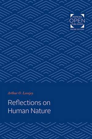 Reflections on Human Nature de Arthur O. Lovejoy