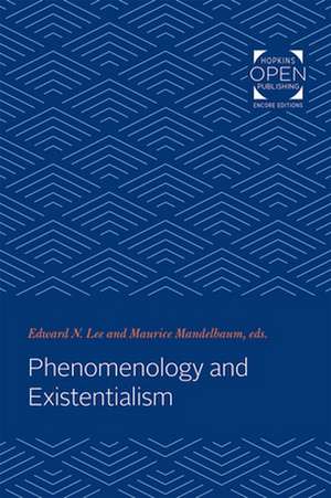 Phenomenology and Existentialism de Edward N. Lee