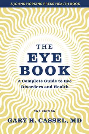The Eye Book de Gary H. Cassel