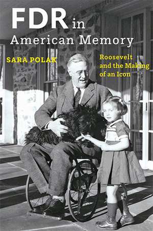 FDR in American Memory de Sara Polak
