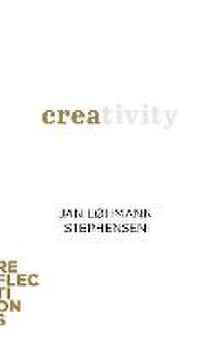 Creativity – Brief Books about Big Ideas de Jan Løhmann Stephen