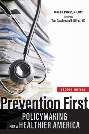 Prevention First de Anand K Parekh