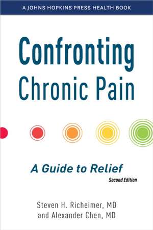Confronting Chronic Pain, second edition de Steven H. Richeimer