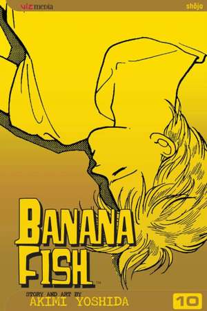 Banana Fish, Vol. 10 de Akimi Yoshida