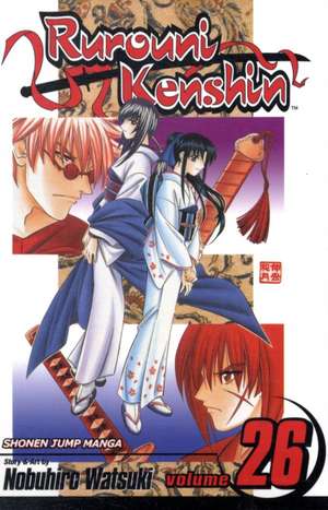 Rurouni Kenshin, Vol. 26 de Nobuhiro Watsuki