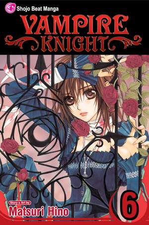 Vampire Knight, Vol. 6 de Matsuri Hino