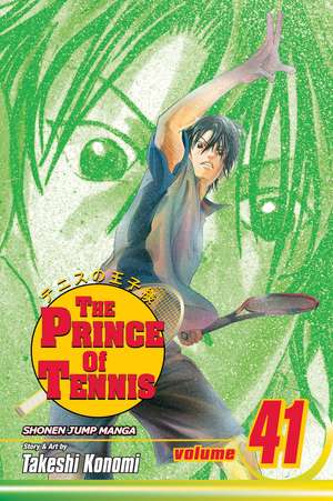 The Prince of Tennis, Vol. 41 de Takeshi Konomi