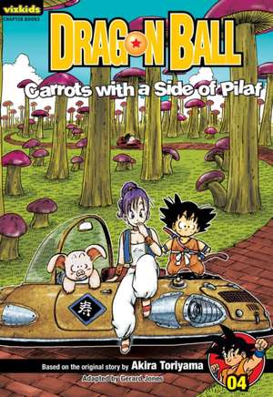 Dragon Ball, Volume 4: Carrots with a Side of Pilaf de Akira Toriyama