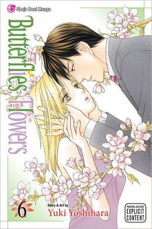 Butterflies, Flowers, Vol. 6 de Yuki Yoshihara