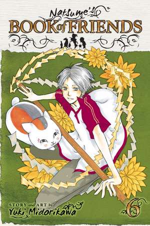 Natsume's Book of Friends, Vol. 6 de Yuki Midorikawa