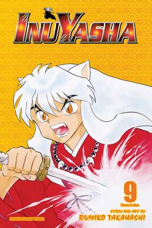 Inuyasha (VIZBIG Edition), Vol. 9 de Rumiko Takahashi