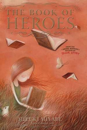 The Book of Heroes de Miyuki Miyabe