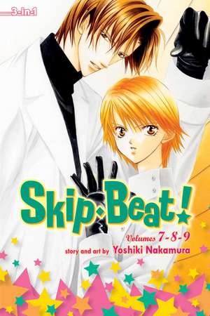 Skip·Beat!, (3-in-1 Edition), Vol. 3: Includes vols. 7, 8 & 9 de Yoshiki Nakamura