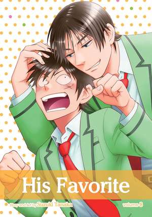 His Favorite, Vol. 8 de Suzuki Tanaka