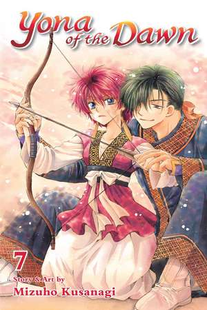 Yona of the Dawn, Vol. 7 de Mizuho Kusanagi