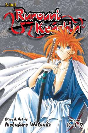 Rurouni Kenshin (3-in-1 Edition), Vol. 4: Includes vols. 10, 11 & 12 de Nobuhiro Watsuki