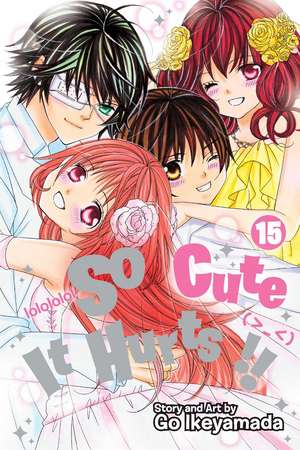 So Cute It Hurts!!, Vol. 15 de Go Ikeyamada