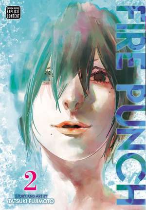 Fire Punch, Vol. 2 de Tatsuki Fujimoto