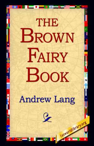 The Brown Fairy Book de Andrew Lang