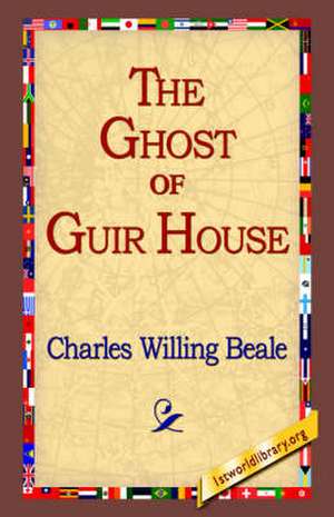 The Ghost of Guir House de Charles Willing