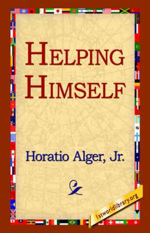 Helping Himself de Horatio Alger