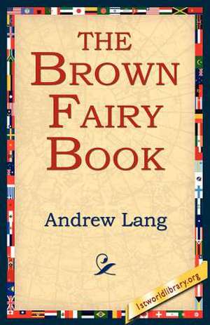 The Brown Fairy Book de Andrew Lang