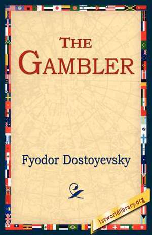 The Gambler de Fyodor Dostoyevsky