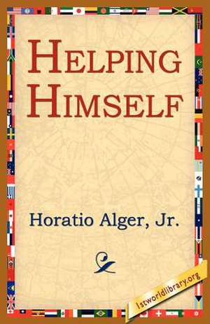 Helping Himself de Horatio Alger