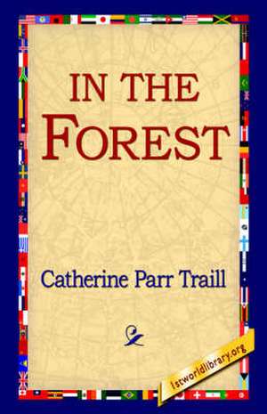In the Forest de Catherine Parr Traill