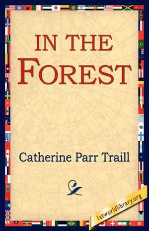 In the Forest de Catherine Parr Traill