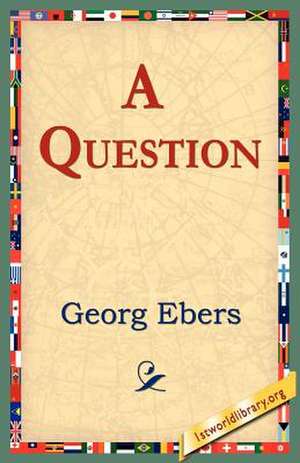 A Question de Georg Ebers