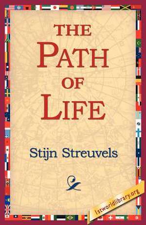 The Path of Life de Stijn Streuvels