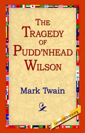 The Tragedy of Pudd'nhead Wilson de Mark Twain