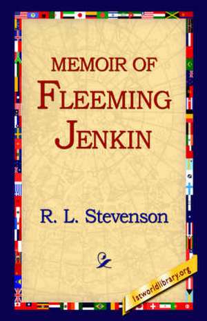 Memoir of Fleeming Jenkin de Robert Louis Stevenson