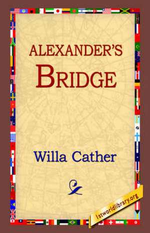 Alexander's Bridge de Willa Cather