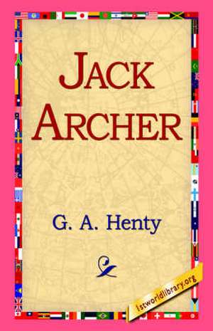 Jack Archer de G. A. Henty