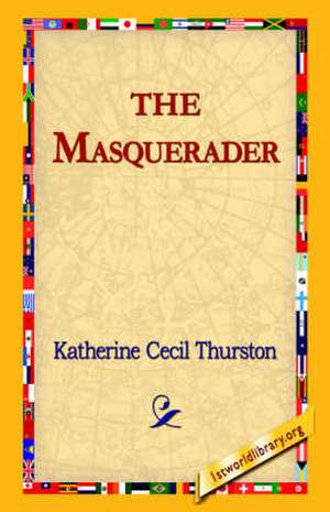 The Masquerader de Katherine Cecil Thurston