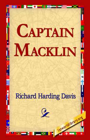 Captain Macklin de Richard Harding Davis