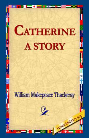 Catherine de William Makepeace Thackeray