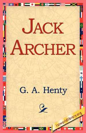 Jack Archer de G. A. Henty