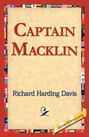 Captain Macklin de Richard Harding Davis