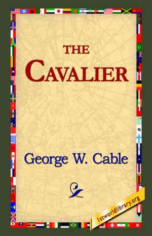 The Cavalier de George Washington Cable