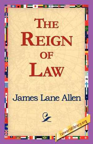 The Reign of Law de James Lane Allen